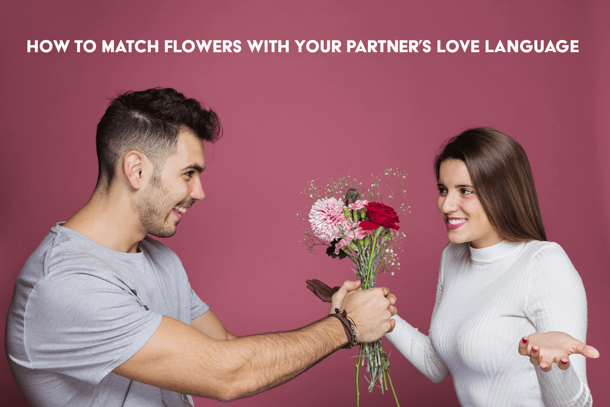 How to Match Flowers with Your Partner’s Love Language
