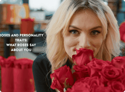 Roses and Personality Traits: What Roses Say About You