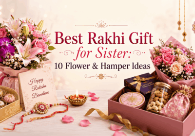 Best Rakhi gift for sister with fresh flower bouquet and Rakhi celebration